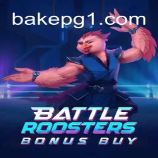 Explorando o Mundo de BattleRoostersBonusBuy: Um Jogo Empolgante no Universo BAKE PG